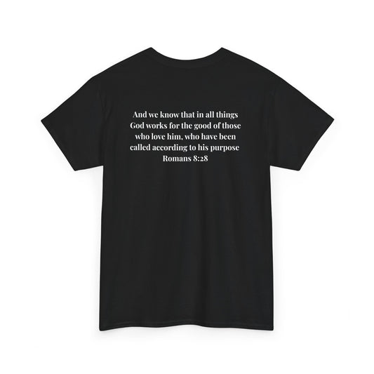 All Things Works Together Romans 8:28- Unisex Heavy Cotton Tee