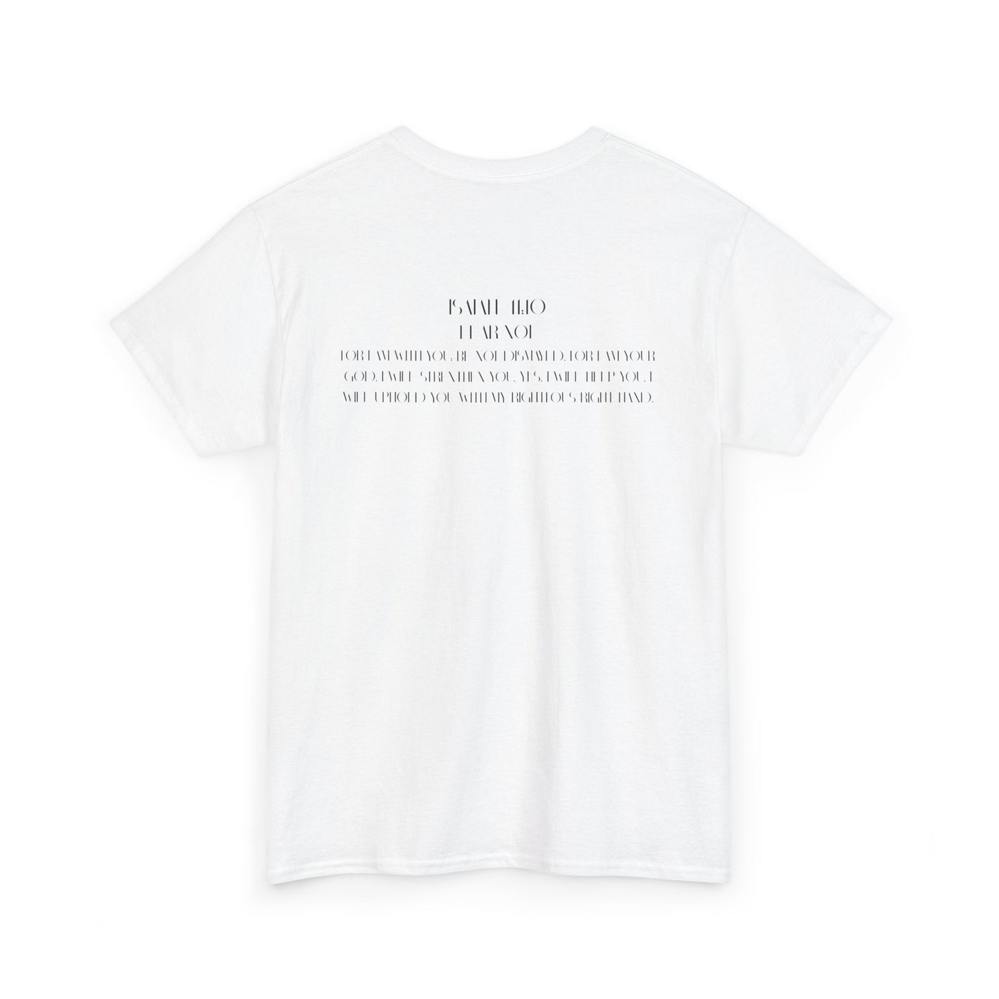 Fear Not is a Command Unisex Heavy Cotton Tee (Black Letters)