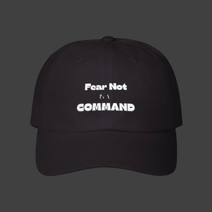 Embroidered Black "Fear Not is a Command" Classic baseball Cap